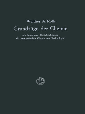 cover image of Grundzüge der Chemie mit Besonderer Berücksichtigung der anorganischen Chemie und Technologie